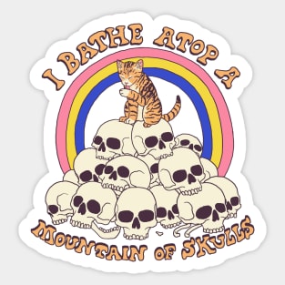 Bathe Atop A Mountain Of Skulls Sticker